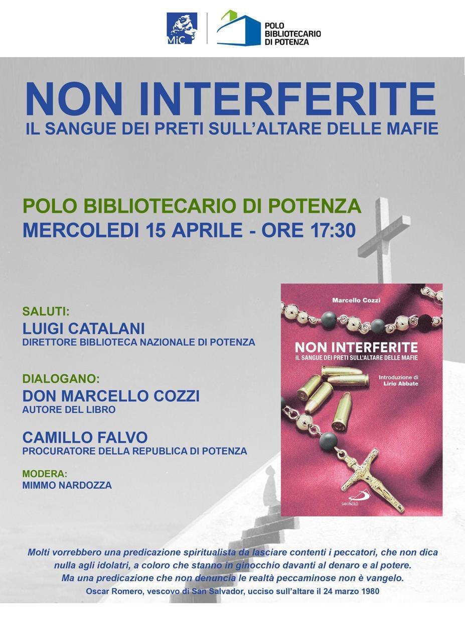 Non interferite. Il sangue dei preti sull'altare delle mafie - Don Marcello Cozzi