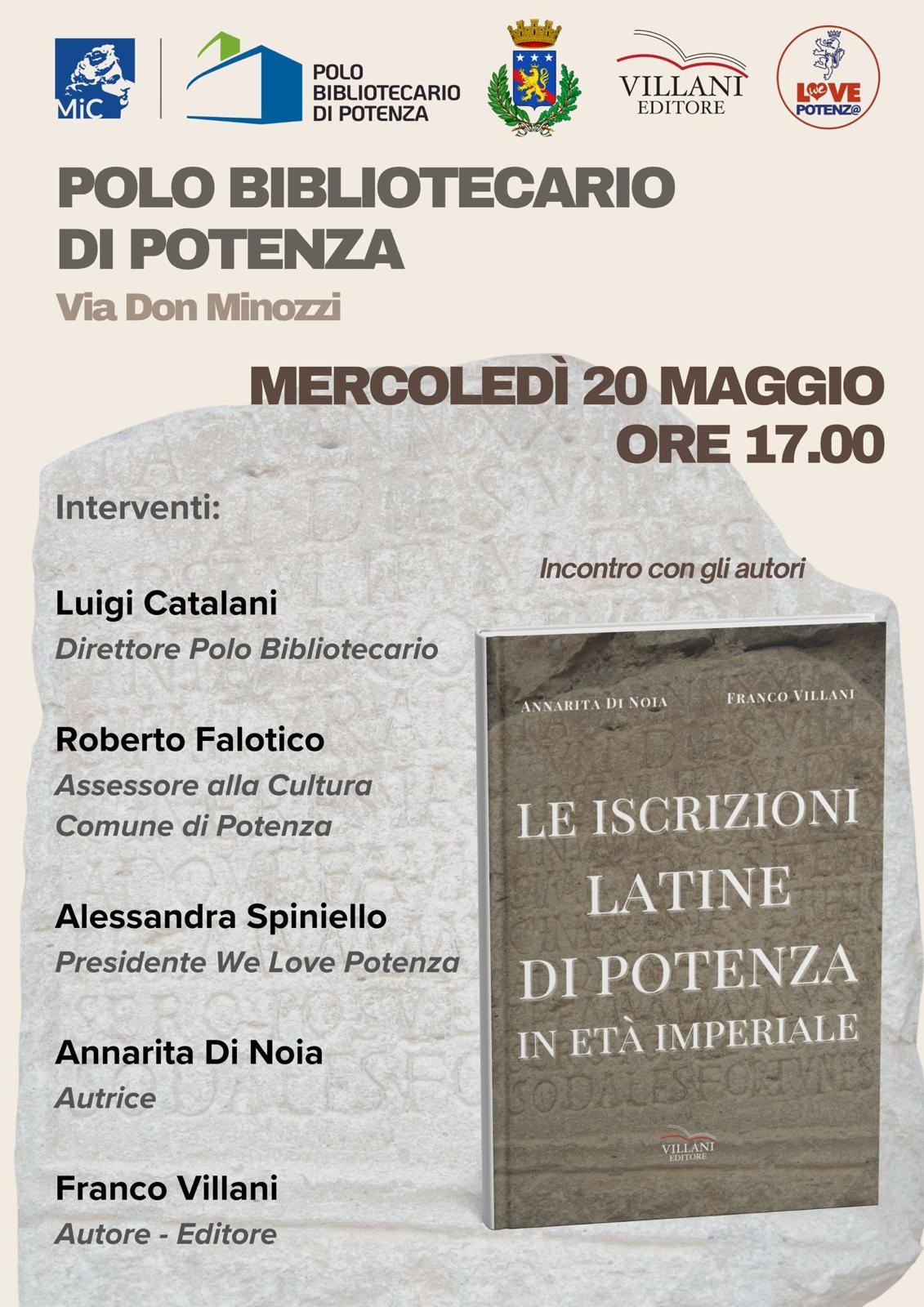 Le iscrizioni latine di Potenza in età imperiale - Annarita Di Noia - Franco Villani